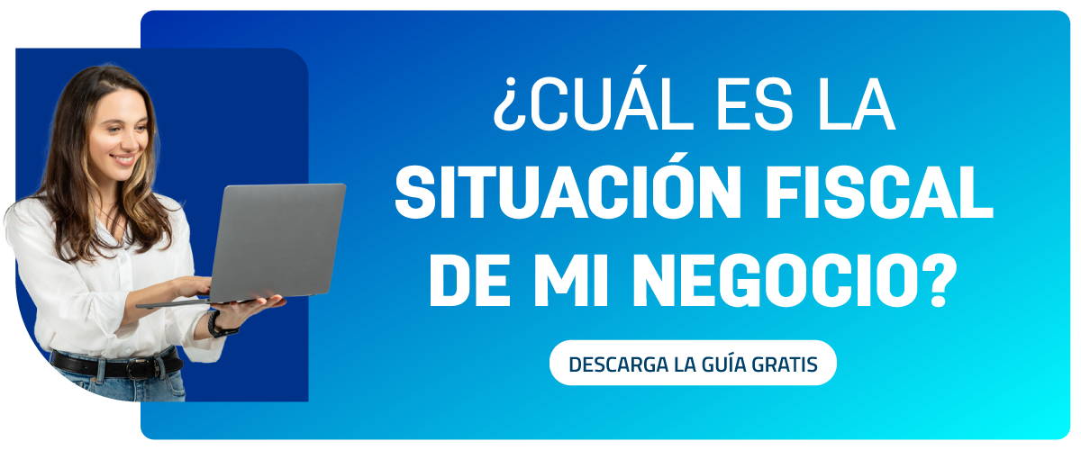 ¿Cómo saber la situación fiscal de mi negocio? - Pie de Página