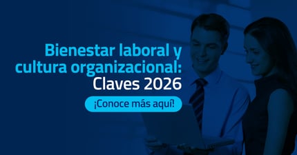 Bienestar laboral y cultura organizacional