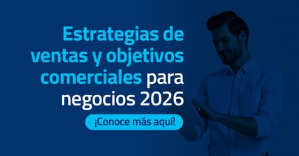 Estrategias de ventas y objetivos comerciales para negocios 2026