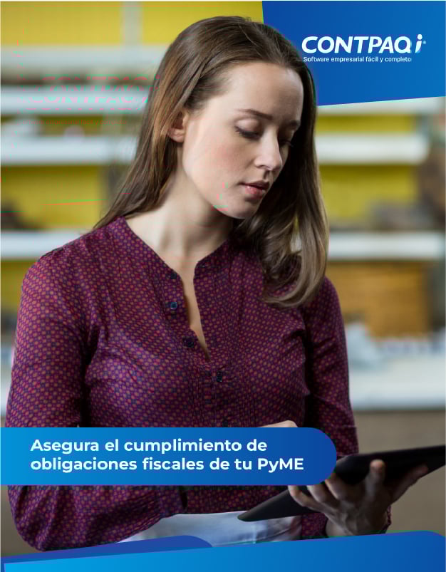 Asegura el cumplimiento de obligaciones fiscales de tu pyme
