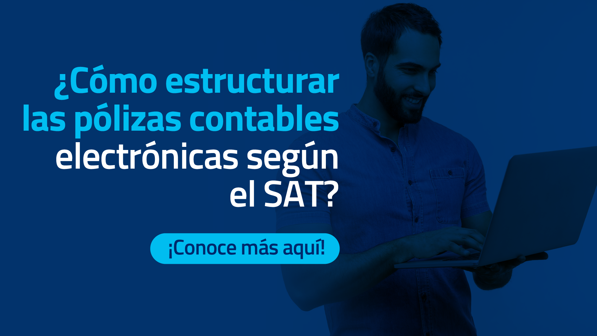 Pólizas contables electrónicas: ¿Cómo estructurarlas según el SAT?