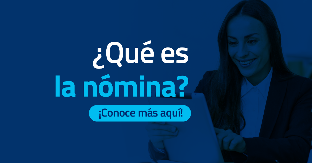 ¿Qué es la nómina?