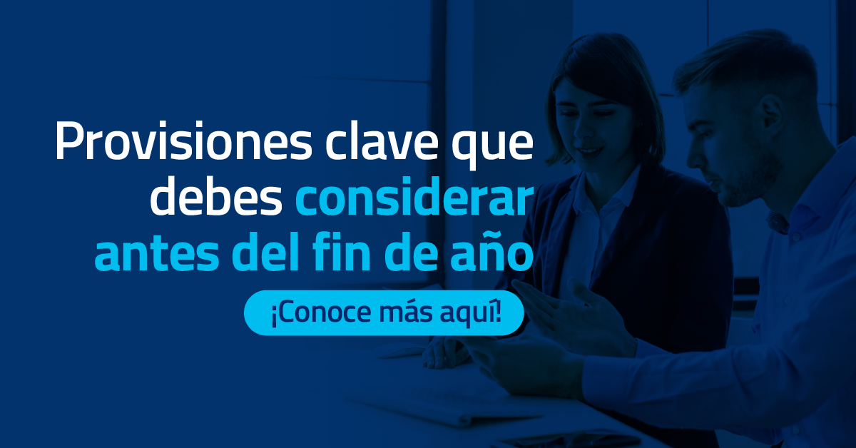 Provisiones que debes considerar antes del fin de año
