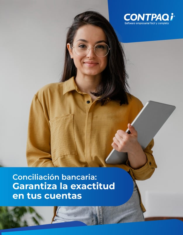 Conciliación Bancaria Precisa | Descarga Checklist Gratuito | CONTPAQi®