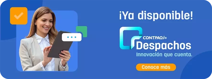 Ya disponible CONTPAQi Despachos, innovación que cuenta